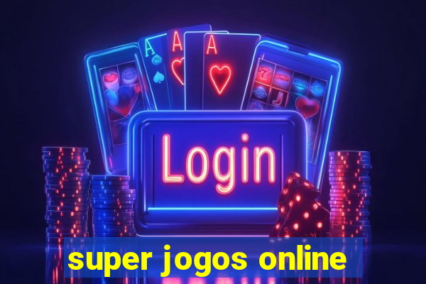 super jogos online