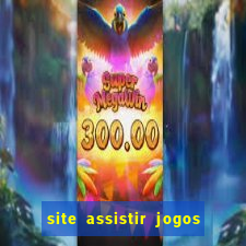 site assistir jogos de futebol