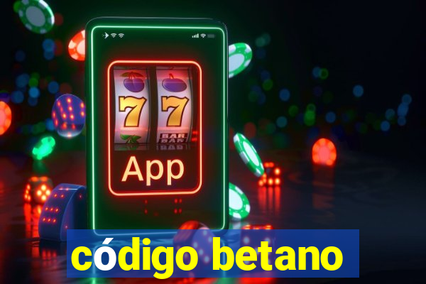 código betano