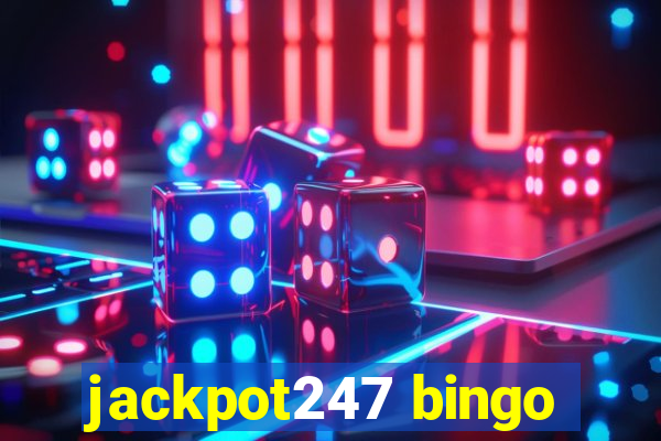 jackpot247 bingo