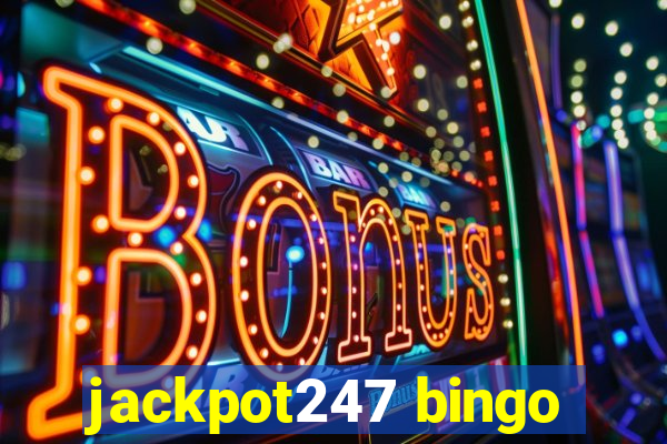 jackpot247 bingo