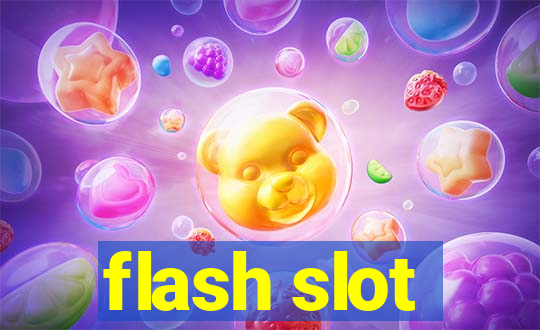 flash slot