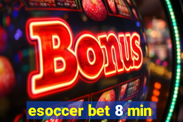 esoccer bet 8 min