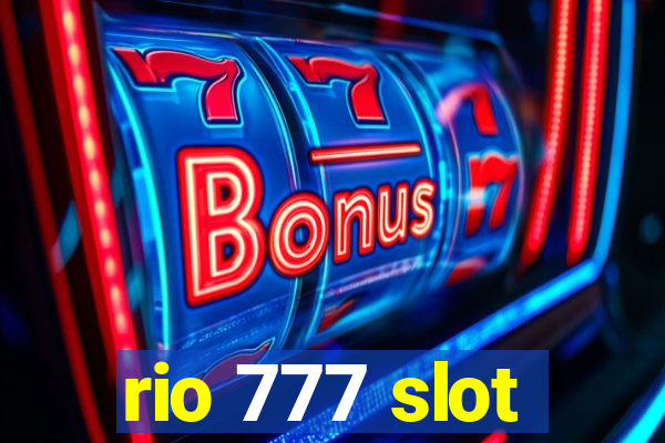 rio 777 slot