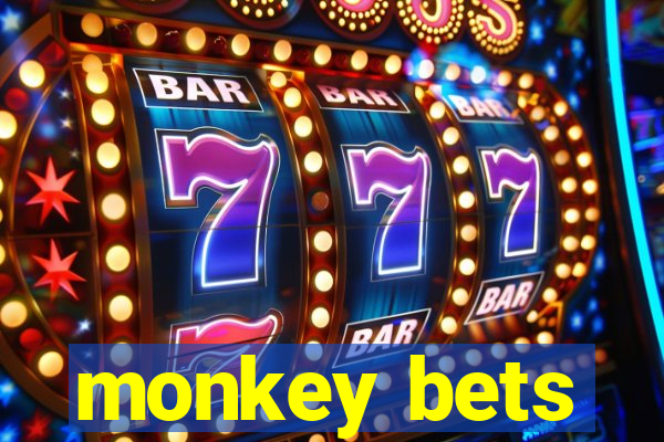 monkey bets