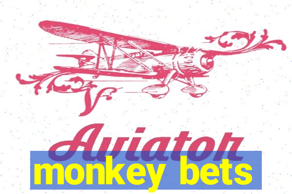 monkey bets