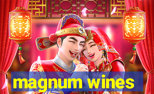 magnum wines