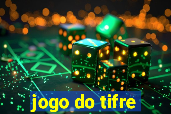 jogo do tifre