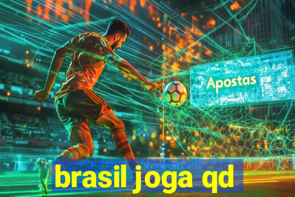 brasil joga qd