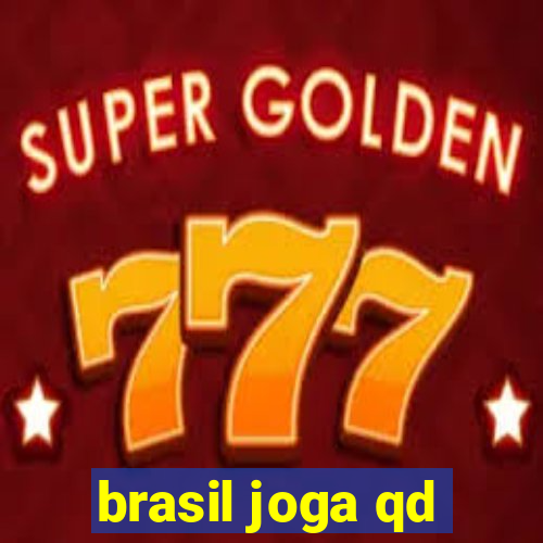 brasil joga qd