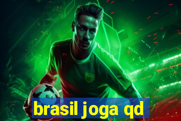 brasil joga qd