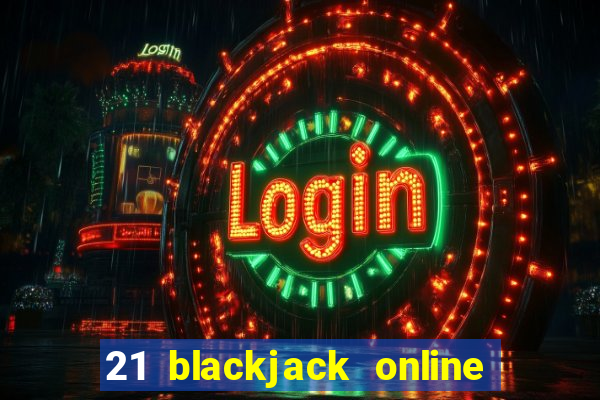 21 blackjack online casino temata