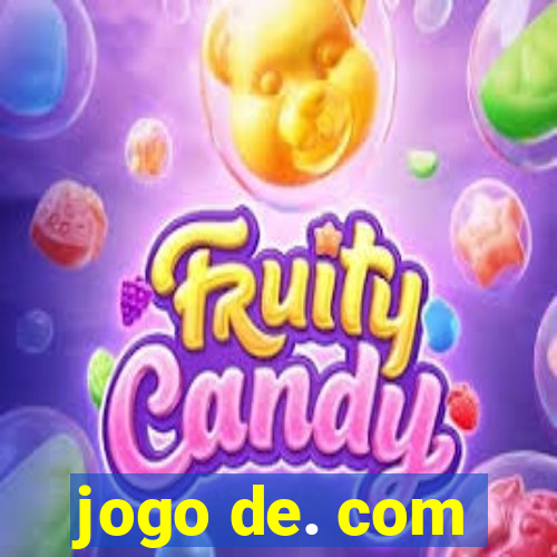 jogo de. com