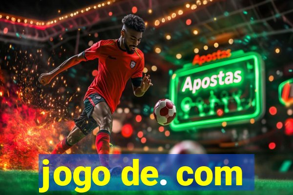 jogo de. com