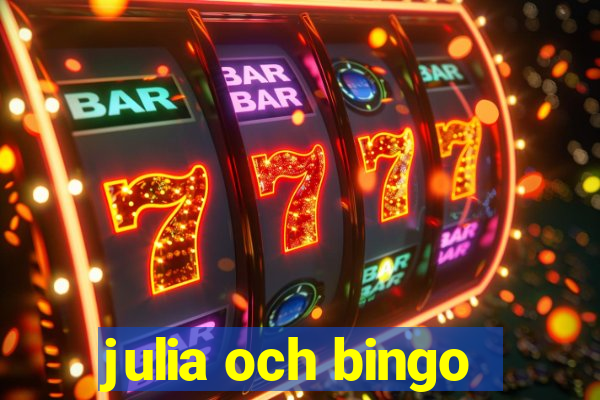 julia och bingo