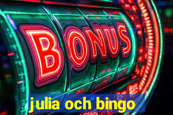 julia och bingo