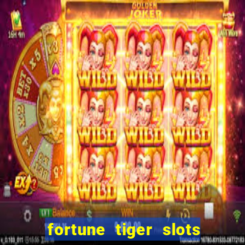 fortune tiger slots paga mesmo