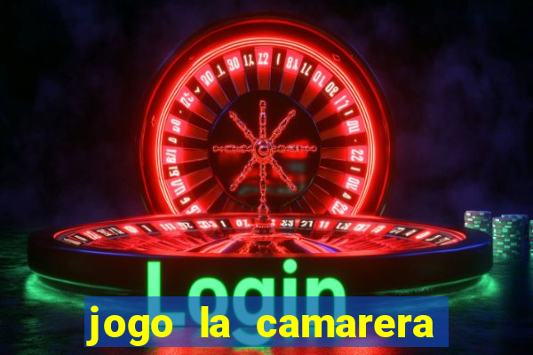 jogo la camarera para celular