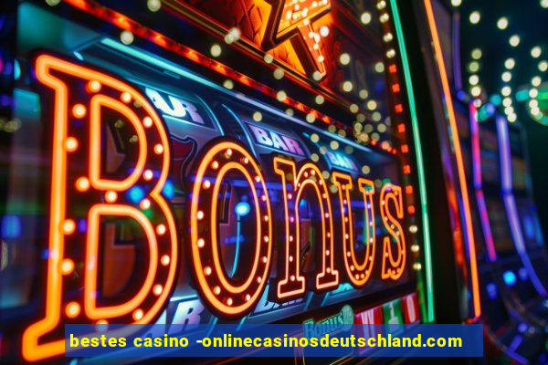 bestes casino -onlinecasinosdeutschland.com