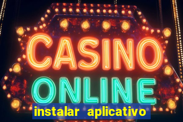 instalar aplicativo esporte bet