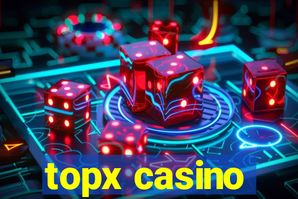 topx casino