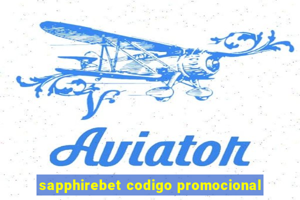 sapphirebet codigo promocional