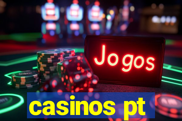 casinos pt