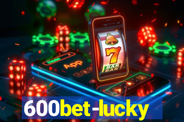 600bet-lucky