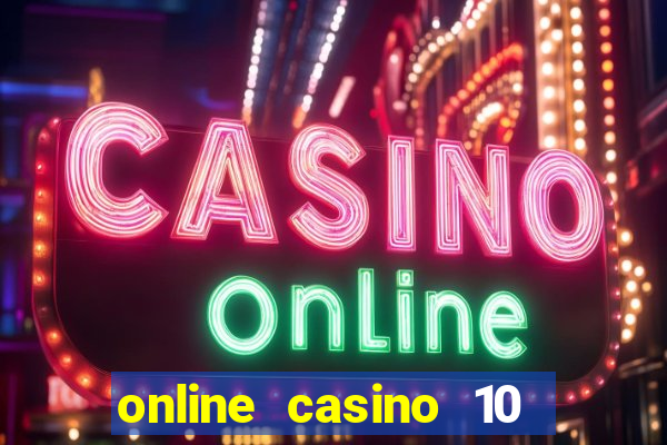 online casino 10 euro startguthaben