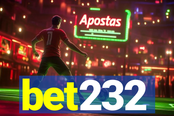 bet232