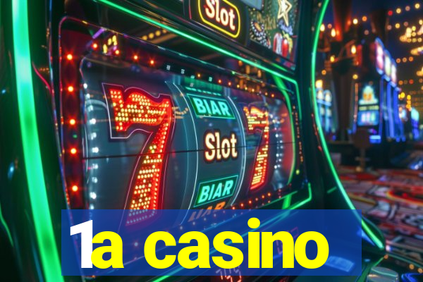 1a casino