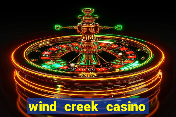 wind creek casino & hotel