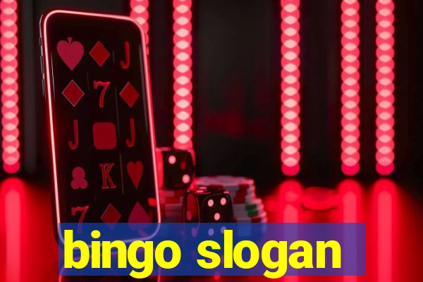 bingo slogan