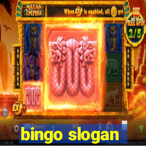 bingo slogan