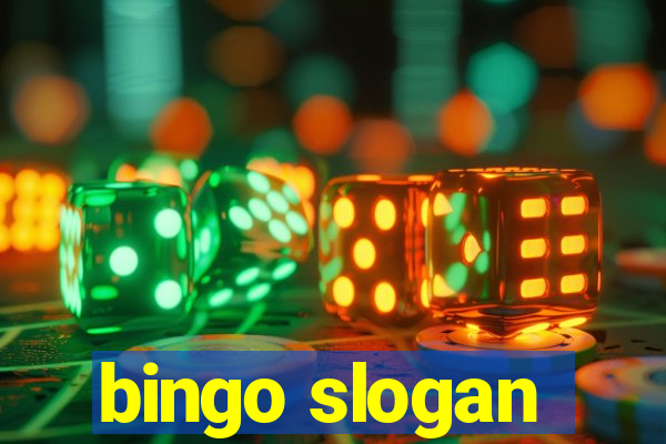 bingo slogan