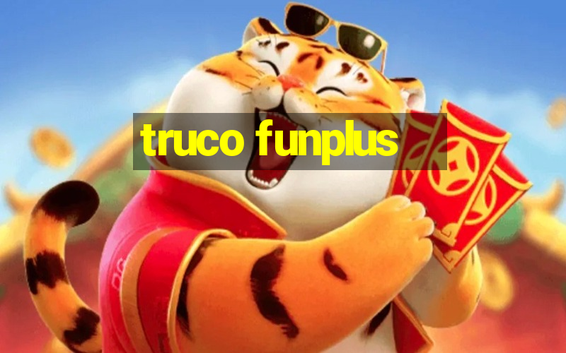 truco funplus