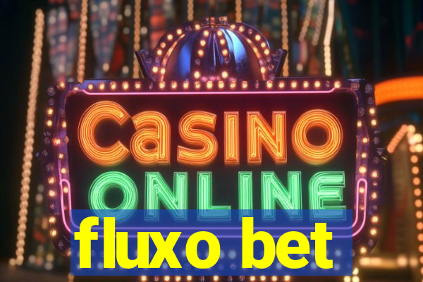 fluxo bet