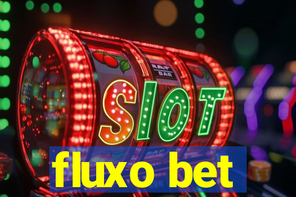 fluxo bet