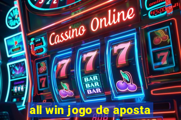 all win jogo de aposta