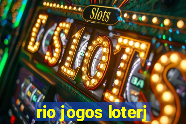 rio jogos loterj