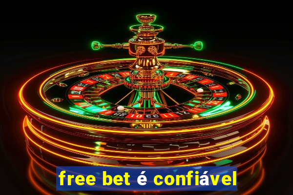 free bet é confiável