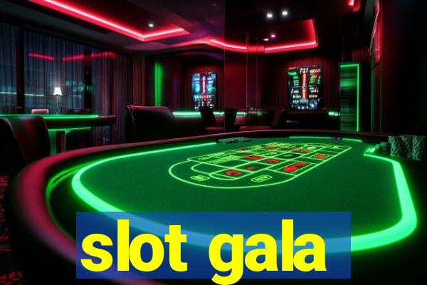 slot gala