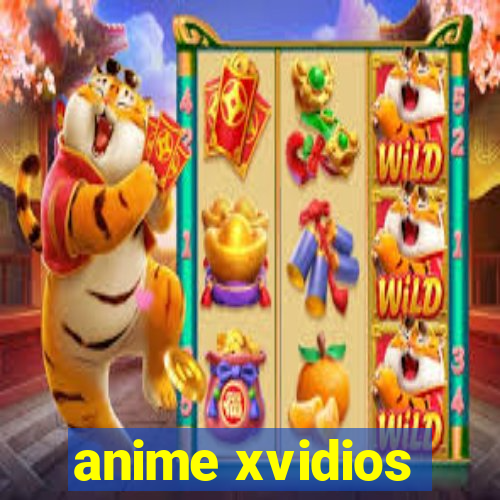 anime xvidios