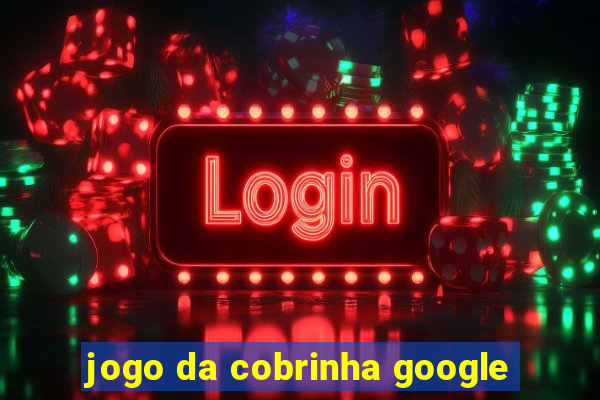 jogo da cobrinha google