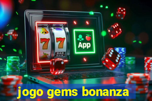 jogo gems bonanza