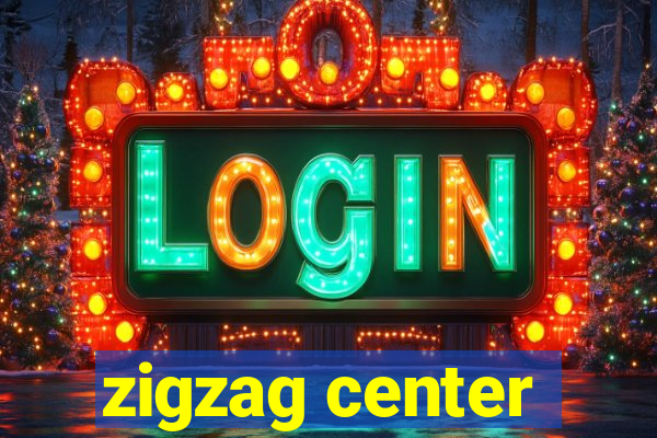 zigzag center