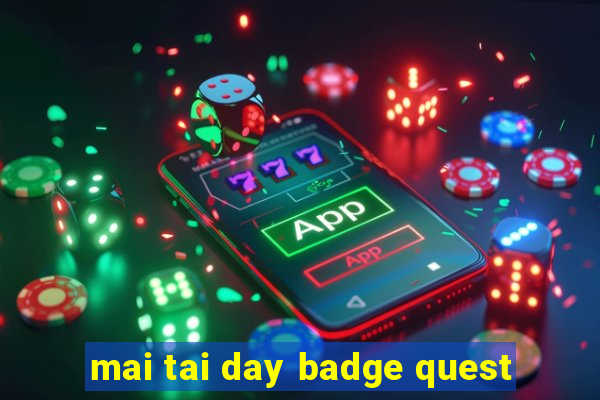 mai tai day badge quest