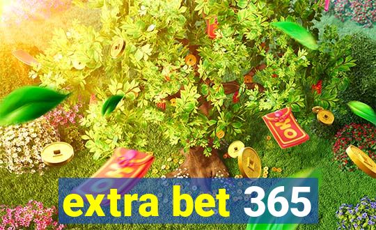 extra bet 365