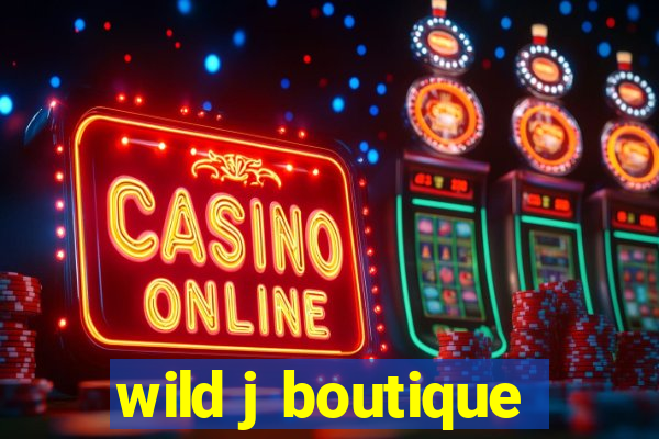 wild j boutique