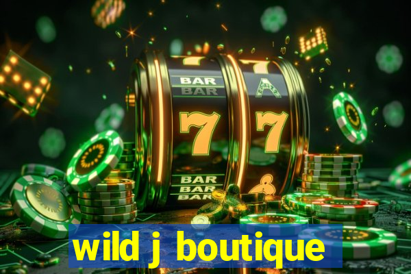 wild j boutique